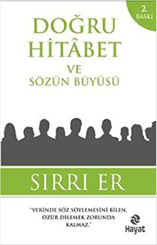 Dogru Hitabet ve Sozun Buyusu