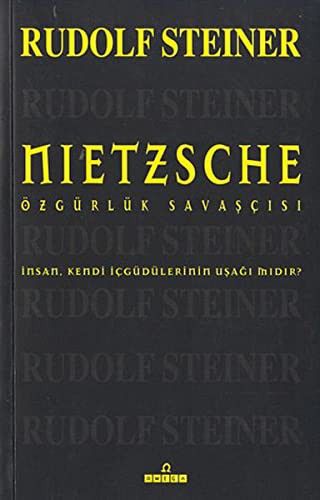 NIetzsche Özgürlük SavasçIsI