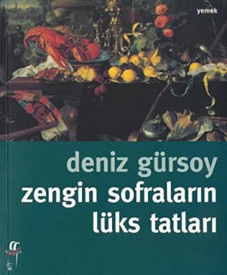 Zengin Sofralarin Luks Tatlari