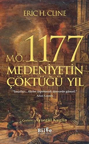 M.Ö. 1177 Medeniyetin Cöktügü Yıl