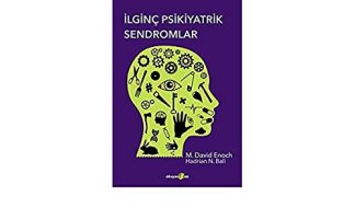 İlginç Psikiyatrik Sendromlar