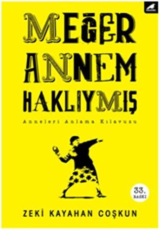 Meğer Annem Haklıymış