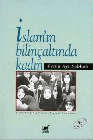 İslamın Bilinçaltında Kadın