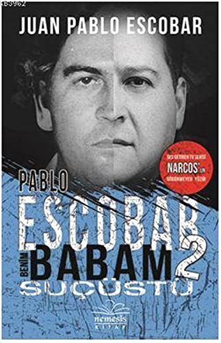Pablo Escobar Benim Babam 2 Sucüstü