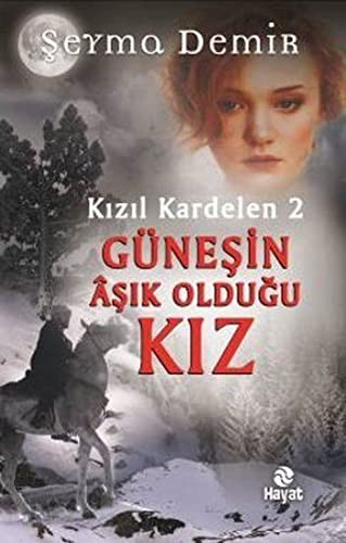 Kizil Kardelen 2-Günesin Aşık Oldugu Kiz