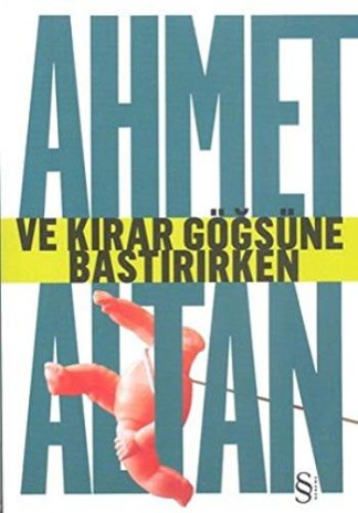 Ve Kırar Göğsüne Bastırırken