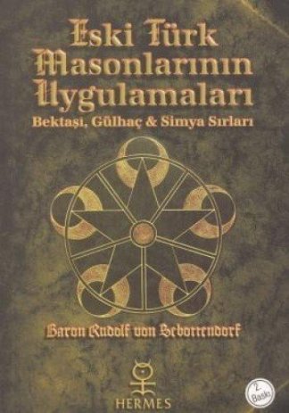 Eski Türk Masonlarinin Uygulamaları