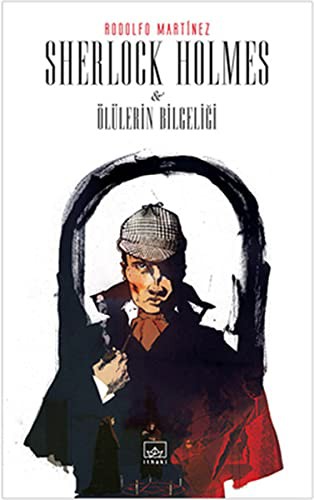 Sherlock Holmes ve Olulerin Bilgeligi