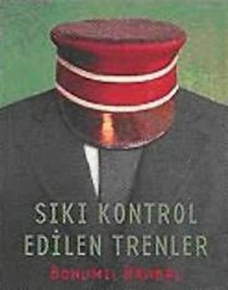 Siki Kontrol Edilen Trenler
