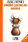 Simdiki Cocuklar Harika