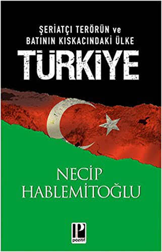 Seriatci Terorun ve Batinin Kiskacindaki Ulke Türkiye