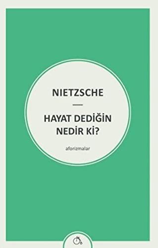 Hayat Dedigin Nedir ki?