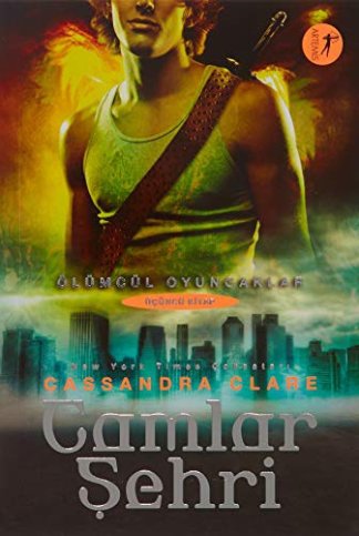 Camlar Sehri - Olumcul Oyuncaklar Serisi 3. Kitap