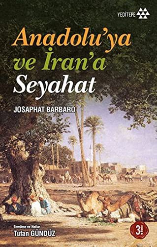 Anadolu'ya ve Iran'a Seyahat