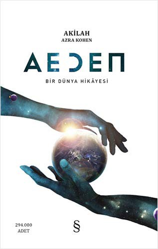 Aeden; Bir Dünya Hikâyesi
