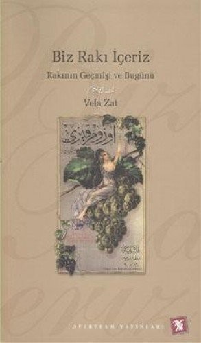 Biz rakı ic̦eriz