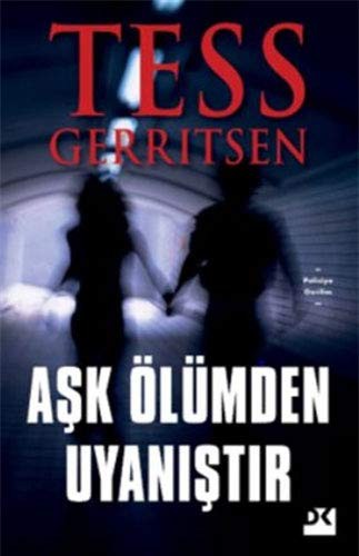 Aşk Ölümden Uyanistir