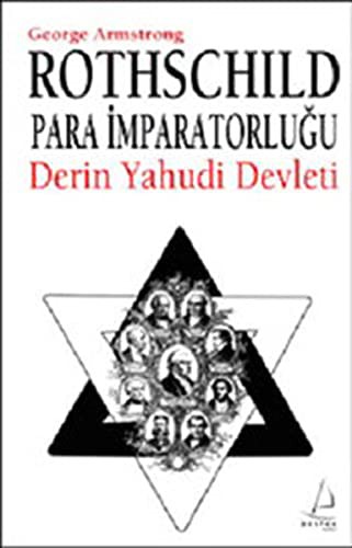 Rothschild Para İmparatorluğu & Derin Yahudi Devleti